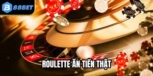 Roulette Ăn Tiền Thật - Hướng Dẫn Cách Chơi Hiệu Quả