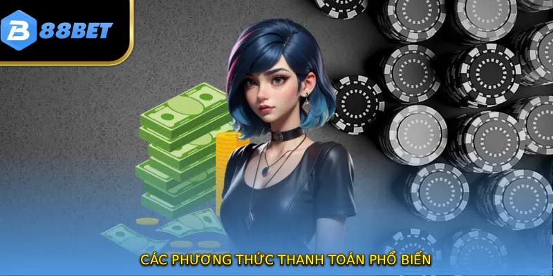 Các phương thức thanh toán phổ biến